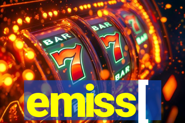emiss[